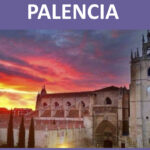 Palencia “La Bella Desconocida”